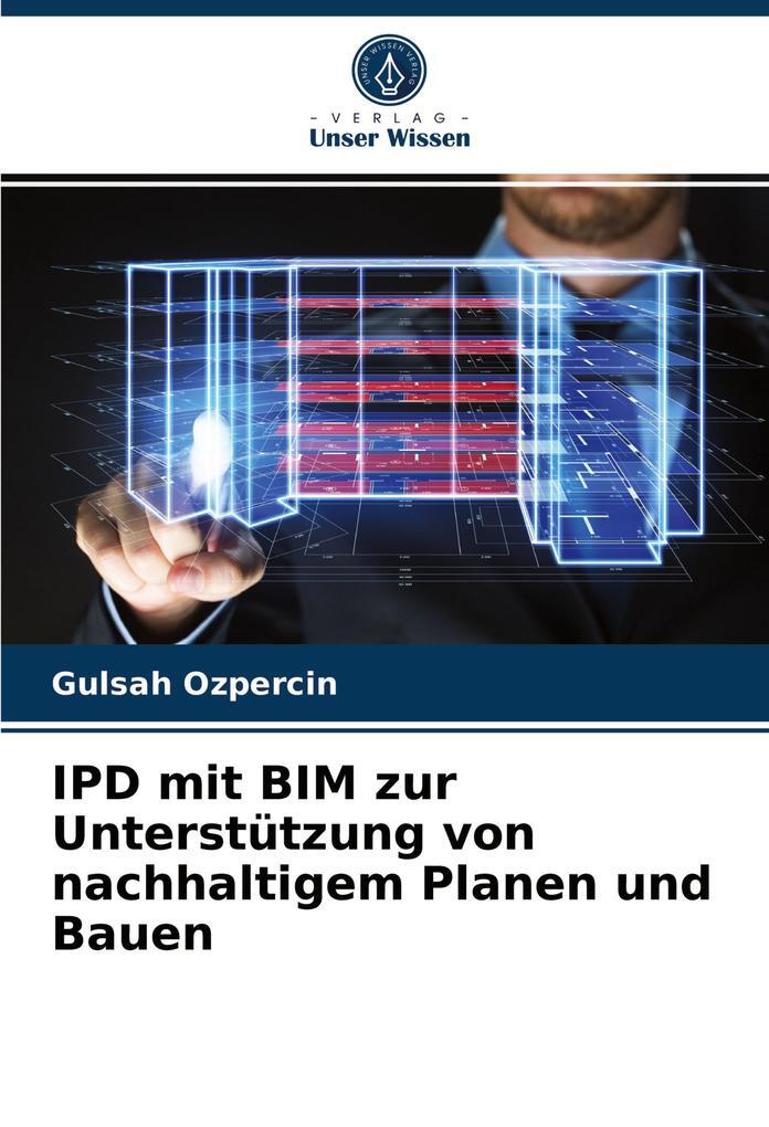 Thumbnail - Ipd Mit Bim Zur Unterstützung Von Nachhaltigem Planen Und Bauen | 2021
