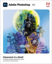 Adobe Photoshop Classroom in a Book 2022 release - paperback Chavez, Conra...