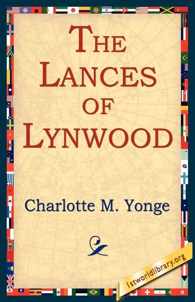 Charlotte M. Yonge | The Lances Of Lynwood | Taschenbuch | Englisch (2005)-image