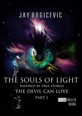 The Souls of Light Jay Bogicevic