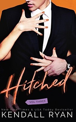 Hitched by Kendall Ryan (2016, Trade Paperback)