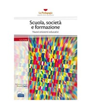 Scuola, società formazione. Nuovi orizzonti educativi, Cirillo, Carla