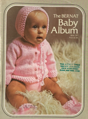 Bernat Baby Album: 6-month +, knit/crochet vintage patterns, soaker, outfits +