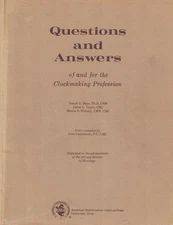 Questions & Answers for Clockmaking Profession - Baier, Tigner, Whitney - 1982