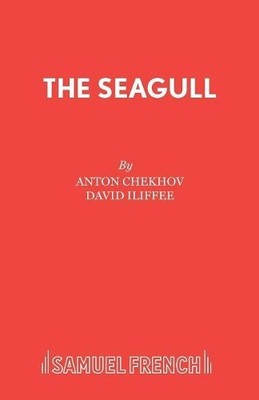 Anton Pavlovich Chekhov The Seagull (Taschenbuch) Acting Edition S.