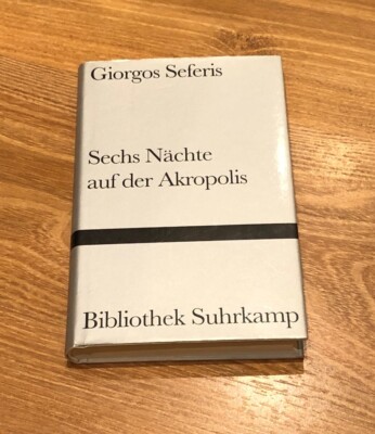 Giorgos Seferis - Sechs Nächte auf der Akropolis | EA 1995 | Bibliothek Suhrkamp