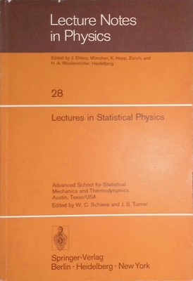 Lectures in Statistical Physics: ''Advanced School For Statistical Mechanics And