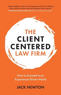 Jack Newton | The Client-Centered Law Firm | Taschenbuch | Englisch (2020)