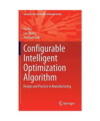 Configurable Intelligent Optimization Algorithm: Design and Practice in Manufact