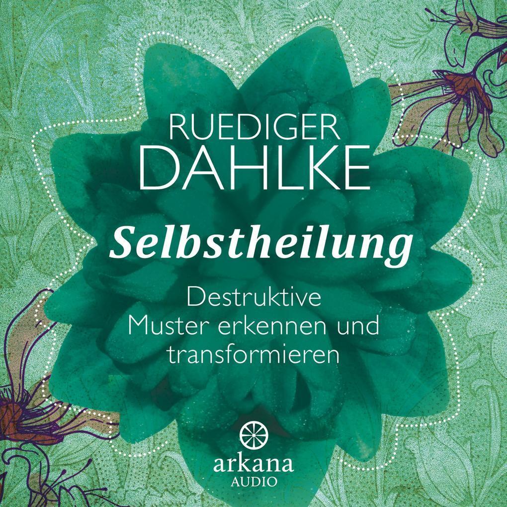 Thumbnail - Selbstheilung | Ruediger Dahlke | 2015 | Deutsch
