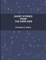 Short Stories From The Dark Side | Christina Daltro | Taschenbuch | Englisch