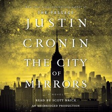 The City of Mirrors: A Novel (Book Three of The Passage Trilogy)