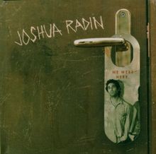 We Were Here von Radin,Joshua | CD | Zustand sehr gut