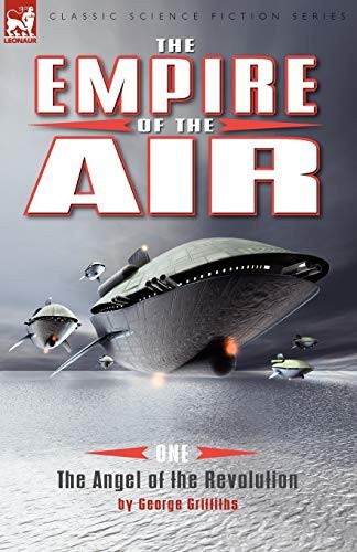 The Empire of the Air: 1-The Angel of the Revolution.9781846776878 New<|