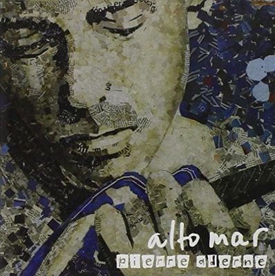 PIERRE ADERNE - ALTO MAR * NEW CD
