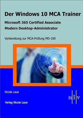 Der Windows 10 MCA Trainer-Microsoft 365 Certified Associate-Modern Desktop-Admi