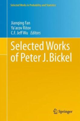 Selected Works of Peter J. Bickel, Hardcover by Fan, Jianqing (EDT); Ritov, Y...