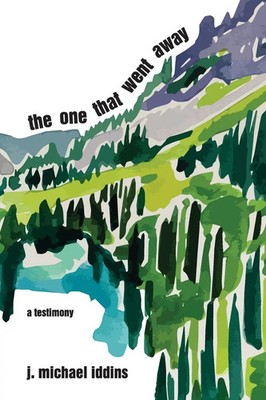 J. Michael Iddins | The One That Went Away | Taschenbuch | Englisch (2023)