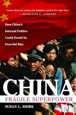China: Fragile Superpower, Shirk, Susan L.