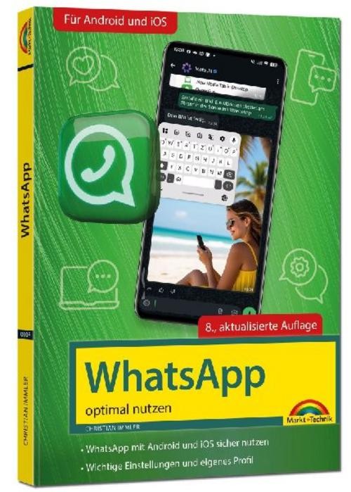WhatsApp - optimal nutzen - 8. Auflage - neueste Version 2026  auch alle neuen K