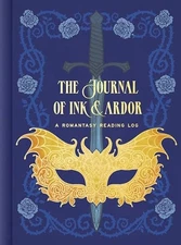 The Journal of Ink & Ardor: A Romantasy Reading Log