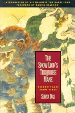 The Snow Lion's Turquoise Mane - Paperback By Das, Surya - GOOD