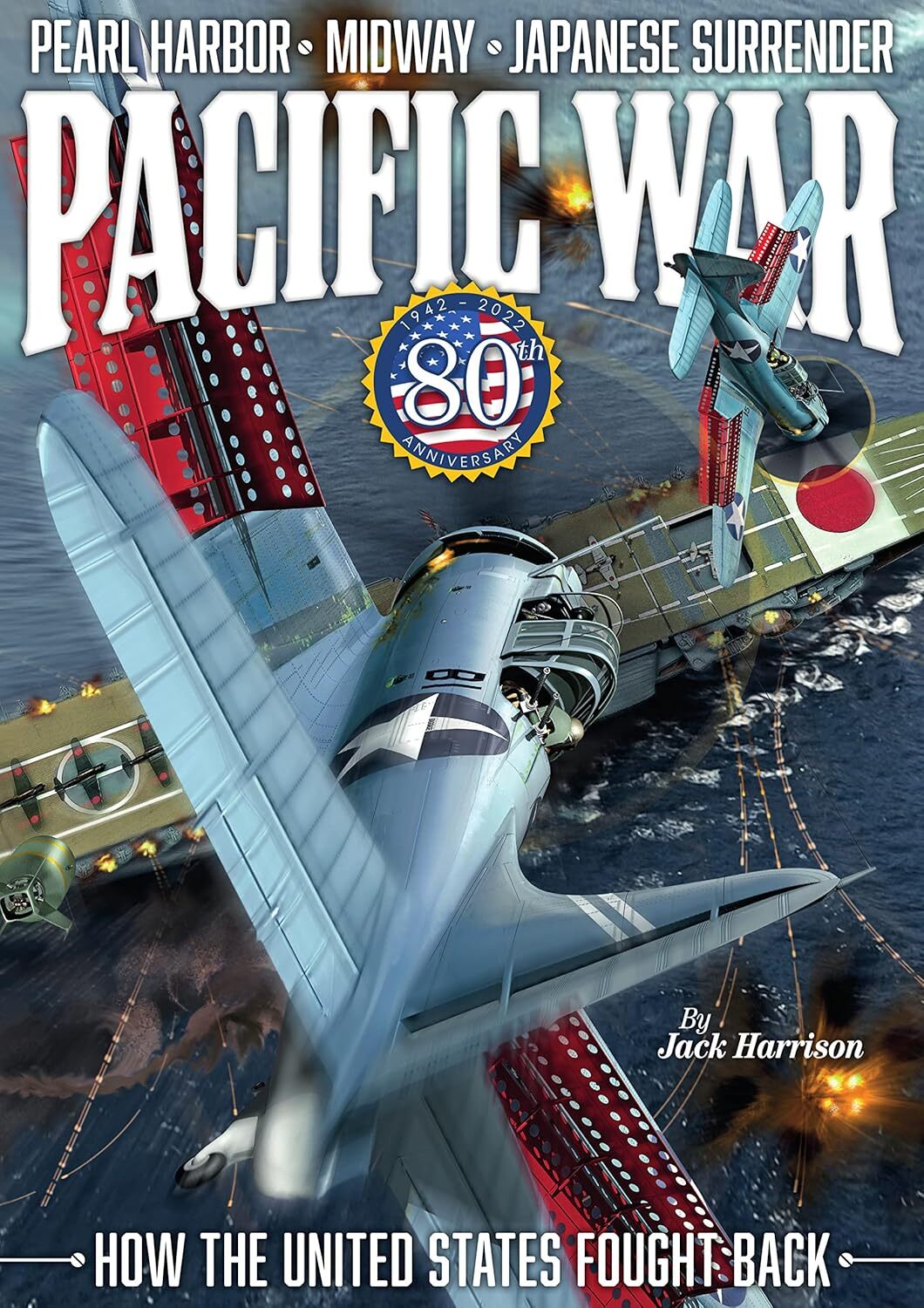 Pacific War 80th [paperback] Harrison, Jack [May 25, 2022]