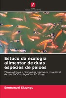 Emmanuel Kizungu | Estudo Da Ecologia Alimentar De Duas EspéCies De Peixes