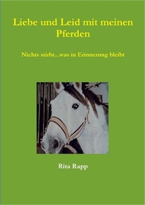 Liebe und Leid mit meinen Pferden (Paperback or Softback)