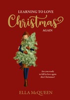 Learning To Love Christmas Again Ella Mcqueen Taschenbuch 284 S. Deutsch 2024