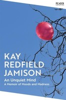 An Unquiet Mind Kay Redfield Jamison