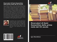 Ricercatori Di Komi Humanities Della Prima Metà Del XX Secolo Igor Zherebtsov