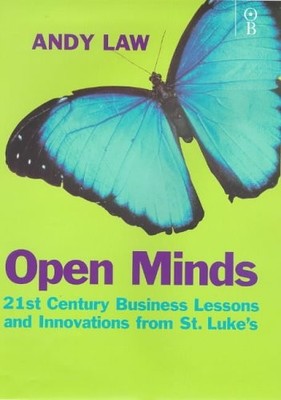 Open Minds: 21st Century Business Lessons and Innovations from S
