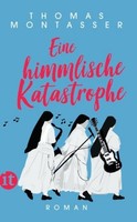 Eine Himmlische Katastrophe Thomas Montasser
