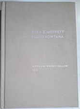 Beck & Moffett / Lucio Fontana Exhibition catalog, Marianne Boesky Gallery 2010