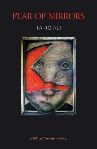 Fear of Mirrors by Tariq Ali - - Image 2
