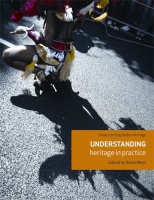Understanding Heritage in Practice Paperback