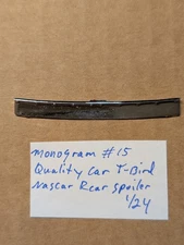 MONOGRAM #15 QUALITY CARE T-BIRD NASCAR REAR SPOILER NEW! 1/24