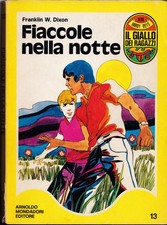 Fiaccole nella notte - Franklin W. Dixon - Il giallo dei ragazzi - Hardy Boys