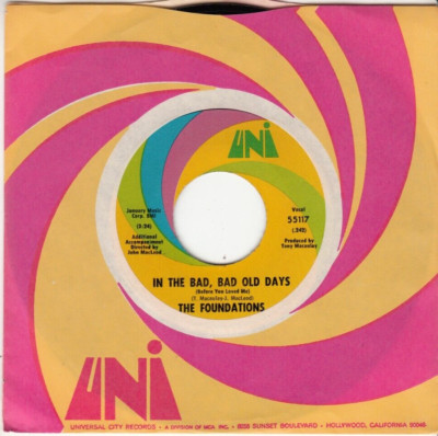 THE FOUNDATIONS - IN THE BAD, BAD OLD DAYS - ORIGINAL UNI 45 - GREAT SHAPE