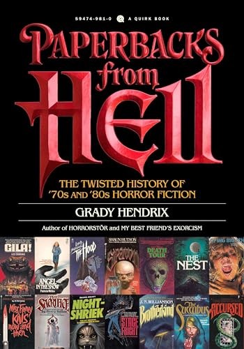Paperbacks from Hell: A History of Horror Fiction from the '70s