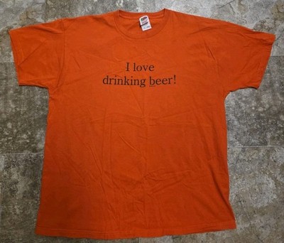 2004 Vintage I Love Drinking Beer Orange  T-Shirt Size XL 24'' x 29'' EUC Alcohol 