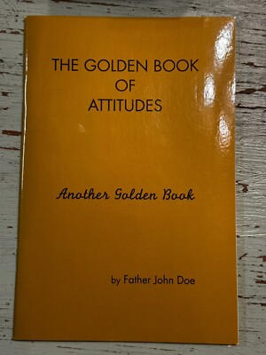 THE GOLDEN BOOK OF ATTITUDES By John Doe *Excellent Condition*