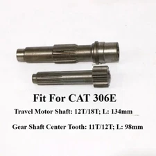 Fit for CAT 306E Travel Motor Shaft 12/18T, Sun Gear Shaft Center Tooth 11/12T