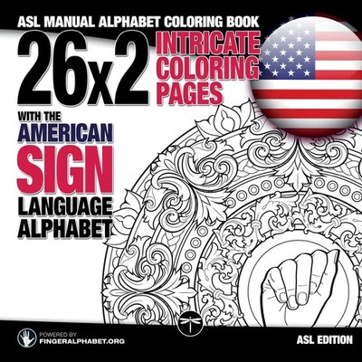 26x2 Intricate Coloring Pages with the American Sign Language Alphabet: ASL ...