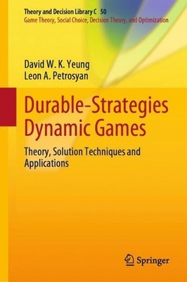 Durable-Strategies Dynamic Games: Theory, Solution Techniques and Applications b