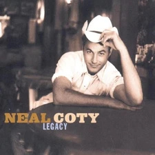 Legacy By Neal Coty On Audio CD Album 2001 Very Good