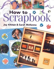 How to Scrapbook by AITMAN, JOY Paperback Book The Fast Free Shipping