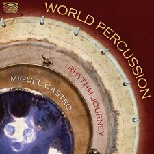 Miguel Castro - World Percussion [New CD]