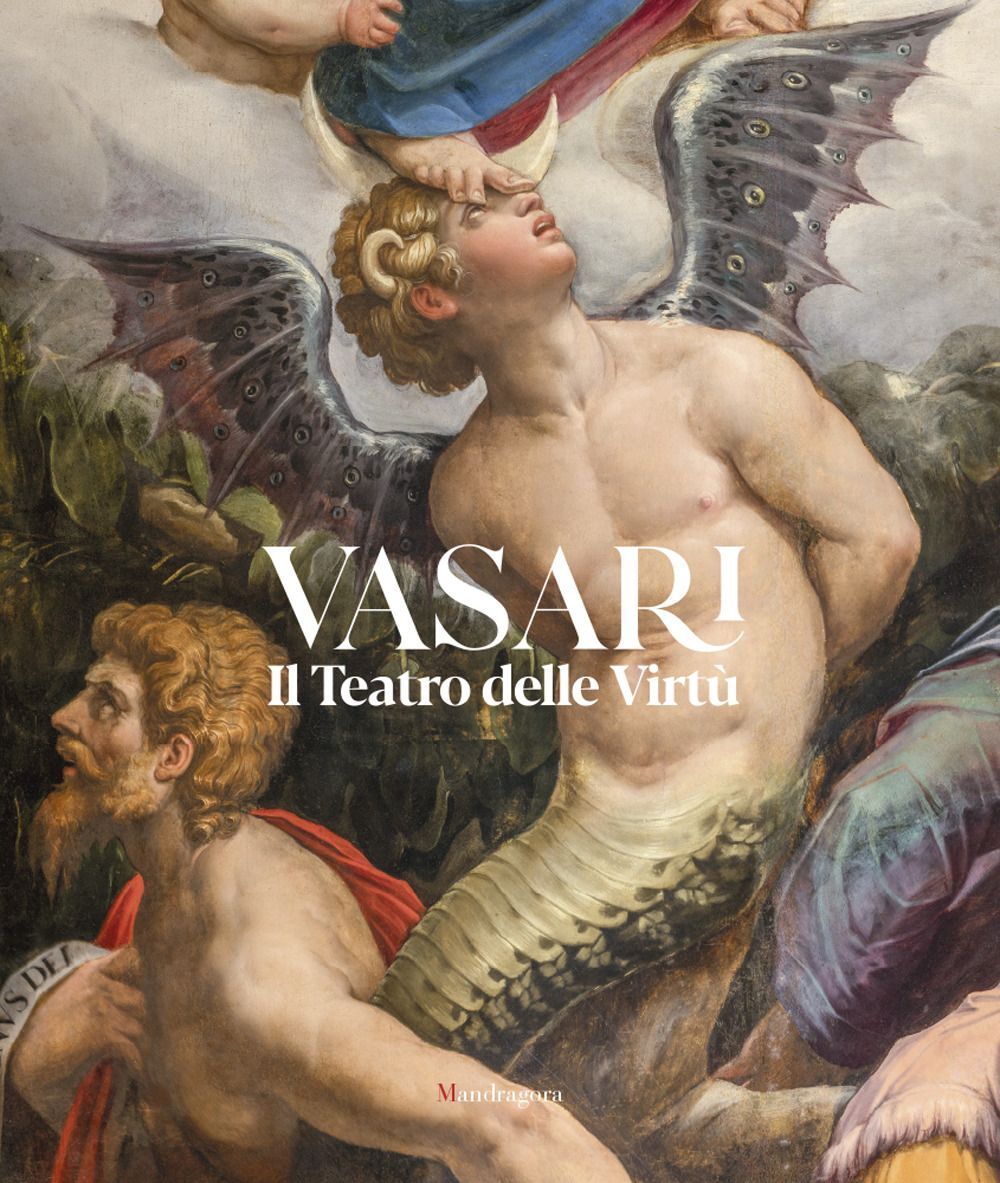 Libri Vasari. Il Teatro Delle Virtu. Ediz. Illustrata